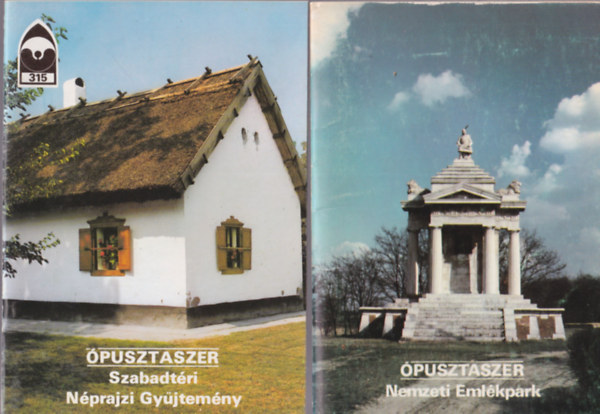 Füzes Endre Éri István (szerk.) - 2 db Tájak Korok Múzeumok Kiskönyvtára : Ópuszteszer - Szabadtéri Néprajzi Gyűjtemény 315 + Ópusztaszer Nemzeti Emlékpark 83
