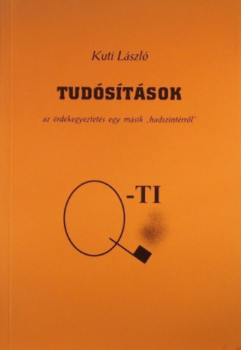 Kuti L�szl� - Tud�s�t�sok - Az �rdekegyeztet�s egy m�sik "hadszint�rr�l"