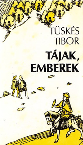 Tsks Tibor - Tjak, emberek