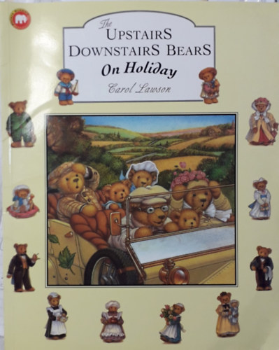 Carol Lawson - Upstairs Downstairs Bears On Holiday