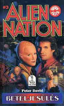 Peter David - ALien Nation 3: Beteljesls