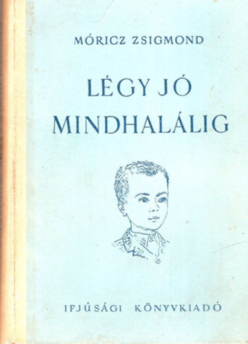 M�ricz Zsigmond - L�gy j� mindhal�lig