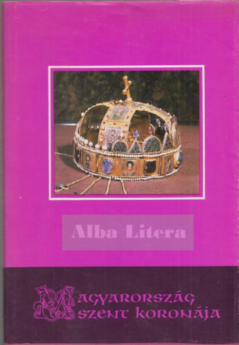 Csomor Lajos - Magyarorszg Szent Koronja