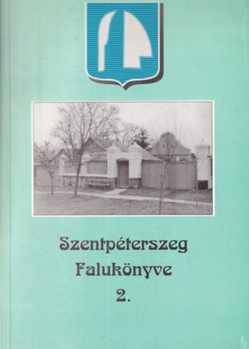 Szentp�terszegi Bar�ti K�r Egyes�let - Szentp�terszeg Faluk�nyve 2.