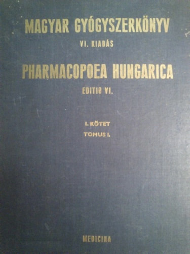 Magyar gy�gyszerk�nyv VI. kiad�s I. k�tet