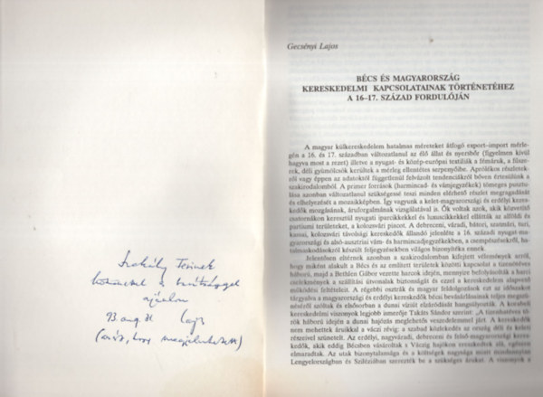 Gecsényi Lajos - Bécs és Magyarország kereskedelmi kapcsolatainak történetéhez a 16-17. század fordulón- dedikált- Különlenyomat