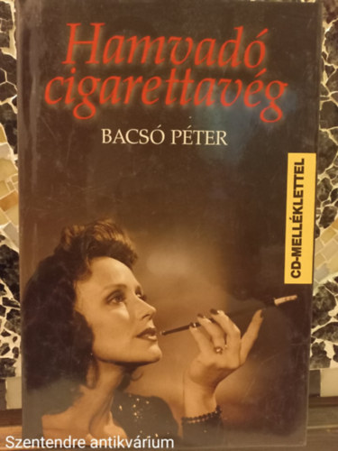 Bacs� P�ter - Hamvad� cigarettav�g-FILMREG�NY (Saj�t k�ppel)