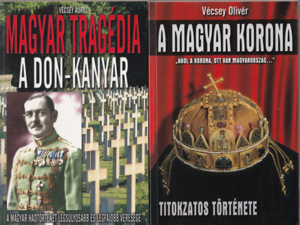 Lvai-Pot Vcsey Aurl - 5 db Magyar trtnelem: A magyar kirlyi testrsg trtnete, Az rpd-hzi kirlyok, A Horty-csald trtnete, A magyar korona titkozatos trtnete, Magyar tragdia: A Don - kanyar