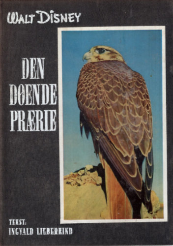 Ingvald  Lieberkind - Den Doende  praerie - D�n nyelv�