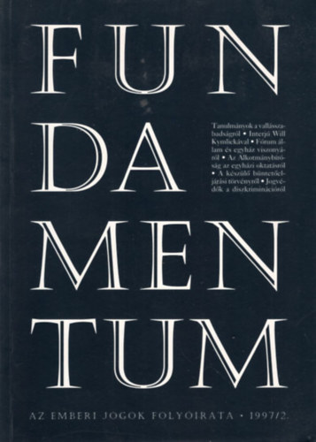 Javorniczky István, Kovács Krisztina, Majtényi László - 2 db Fundamentum 1997/1 + 1997/2