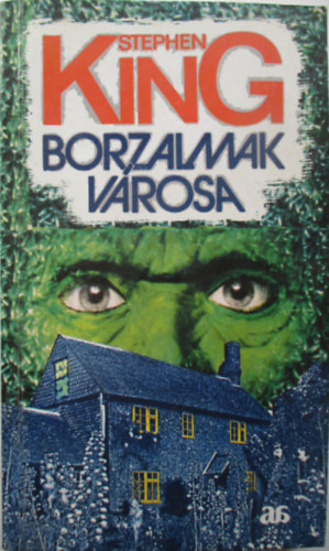 Stephen King - Borzalmak vrosa