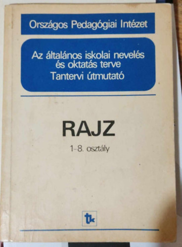 Rajz 1-8. osztly - Az ltalnos iskolai nevels s oktats terve - tantervi tmutat