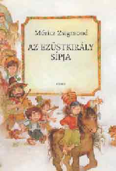 Mricz Zsigmond - Az ezstkirly spja