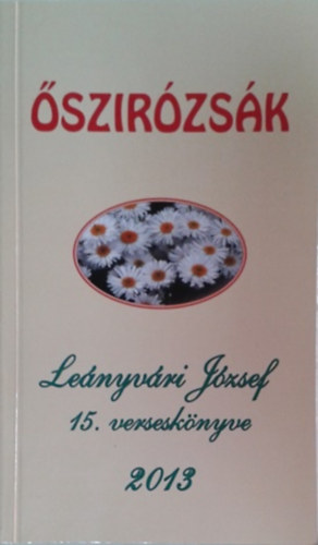 Le�nyv�ri J�zsef - �szir�zs�k - Le�nyv�ri J�zsef 15. versesk�nyve