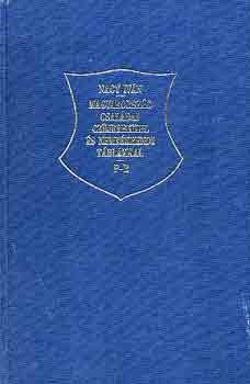 Nagy Iv�n - Magyarorsz�g csal�dai cz�merekkel �s nemzed�krendi t�bl�kkal P-R