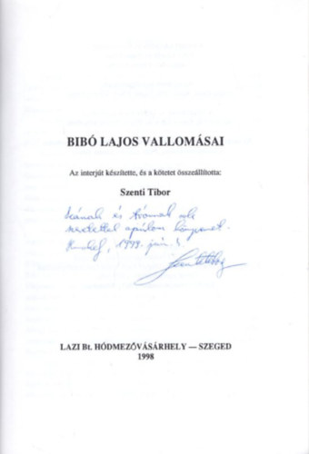 Szenti Tibor - Bib� Lajos vallom�sai - dedik�lt