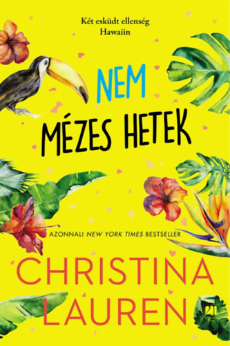 Christina Lauren - Nem mézes hetek