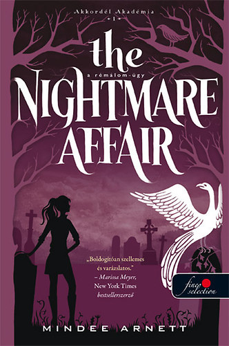 Mindee Arnett - The Nightmare Affair - A Rmlom-gy (Akkordl Akadmia 1.)