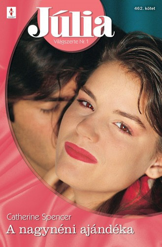 Catherine Spencer - Júlia 462. (A nagynéni ajándéka)