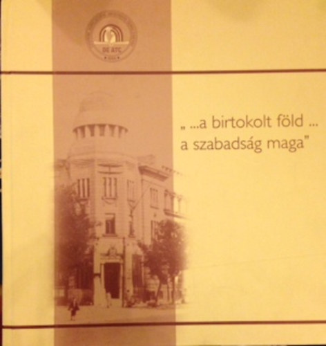 Dr. Frj Zoltn Dr. Jvor Andrs - A birtokolt fld a szabadsg maga tudomnyos nnepi konferencia az 1945. vi fldreform 60. vforduljbl