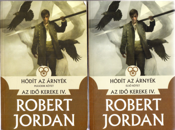 Robert Jordan - Hódít az árnyék I-II. (Az idő kereke sorozat)