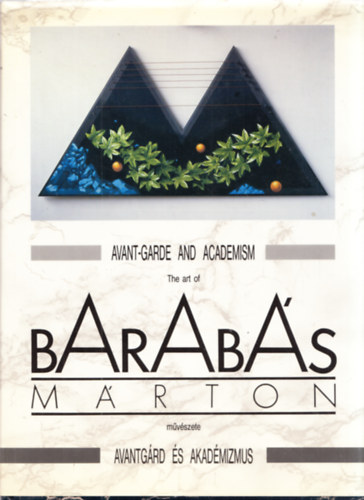 Barab�s M�rton m�v�szete (Aavang�rd �s akad�mizmus) (dedik�lt)