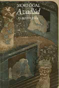 Mori �gai - A vadl�d