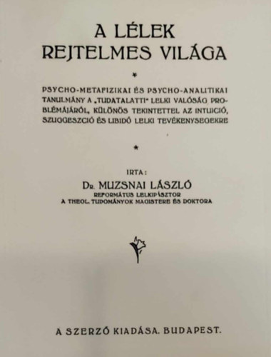 Muzsnai László - A lélek rejtelmes világa
