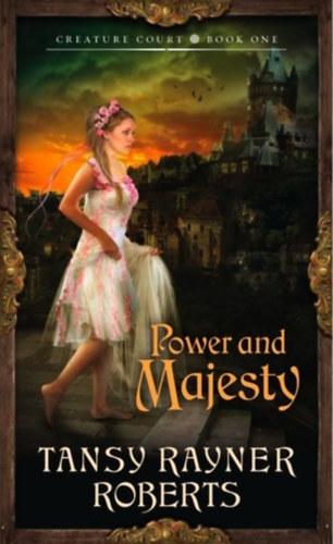 Tansy Rayner Roberts - Power and Majesty