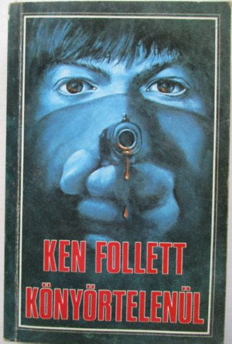 Ken Follett - Knyrtelenl