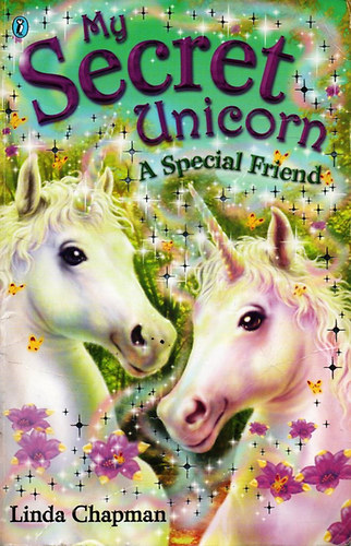 Linda Chapman - My Secret Unicorn - A Special Friend