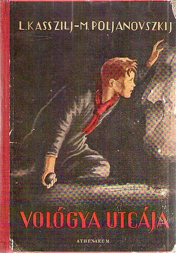 Ljev Kasszilj; Maksz Poljanovszkij - Vologya utc�ja