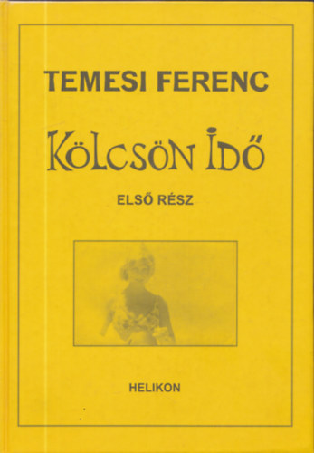 Temesi Ferenc - Klcsn Id 1. rsz (dediklt)