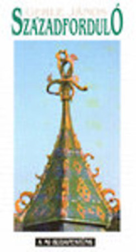 Gerle J�nos - Sz�zadfordul� (A mi Budapest�nk)