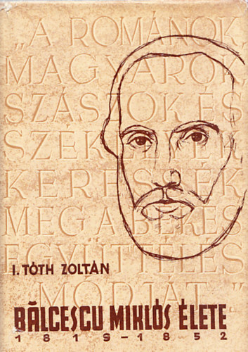I. T�th Zolt�n - Balcescu Mikl�s �lete
