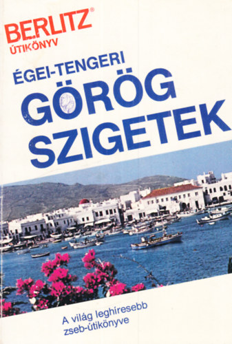 �gei-tengeri G�r�g szigetek (Berlitz)