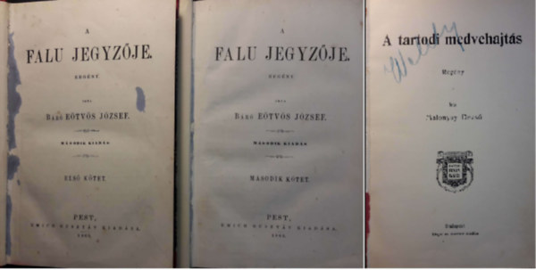 Br Etvs Jzsef, Malonyay Dezs - A falu jegyzje I-II. -    A tartodi medvehajts  (Sajt kpekkel ) (3 ktet )