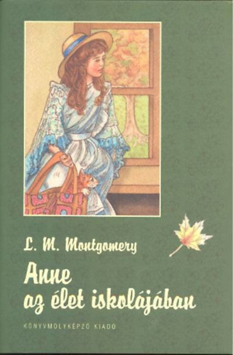 L.M.Montgomery - Anne az let iskoljban