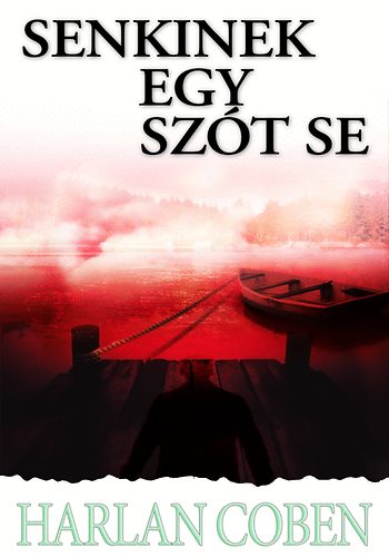 Harlan Coben - Senkinek egy szt se