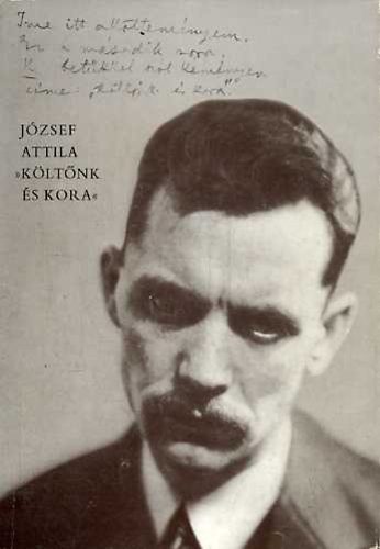 Tverdota Gy�rgy; Vas Istv�n - J�zsef Attila "K�lt�nk �s kora"