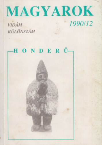 Magyarok - honder (1990/12.) - Vidm klnszm