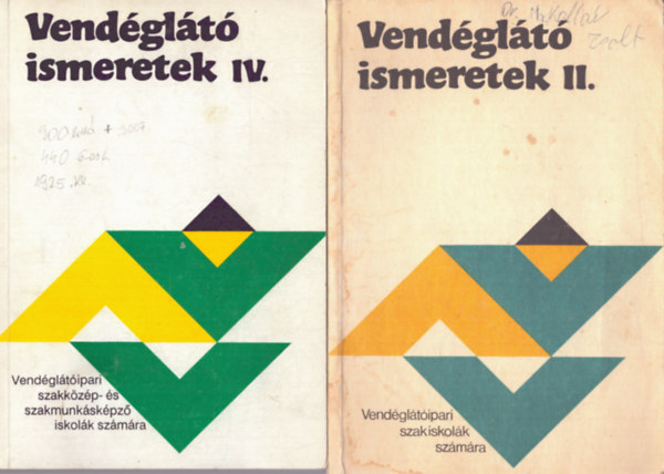 Mohcsi Ferenc - 2 db vendglts knyv: Vendglt ismeretek II. + Vendglt ismeretek IV.