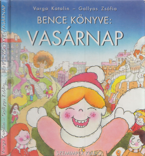 Gallyas Zs�fia Varga Katalin - Bence K�nyve: Vas�rnap