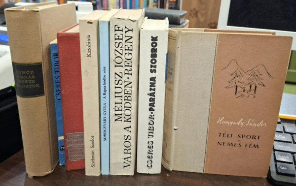 Méliusz József, Vitéz Somogyvári Gyula, Cseres Tibor, Szathmári Sándor, Földi Mihály, Hunyady Sándor Kuncz Aladár - 7 db regény, KÖNYVMENTŐ AJÁNLAT: Hideg napok, Téli sport/Nemes fém, Isten országa felé, Parázna szobrok, A rajna ködbe vész, Város a ködben, Fekete kolostor