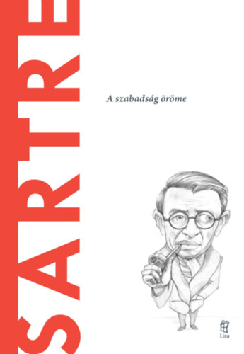 J.l.rodríguez García - Sartre - A szabadság öröme