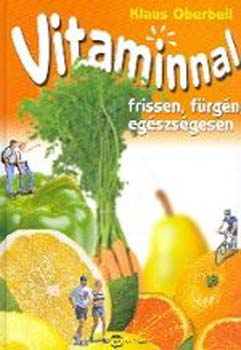 Klaus Oberbeil - Vitaminnal frissen, frgn, egszsgesen