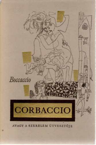 Giovanni Boccaccio - Corbaccio, avagy a szerelem tvesztje