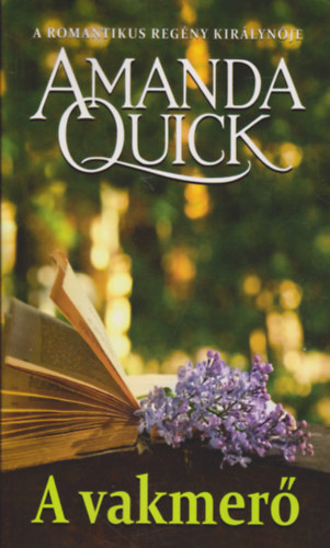 Amanda Quick - A vakmerő