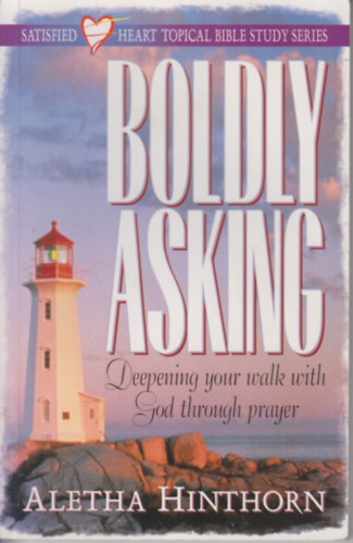 Aletha Hinthorn - Boldly Asking