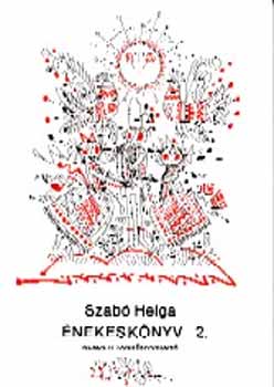 Szabó Helga - Énekeskönyv 2. o. Emelt szintű tankönyv